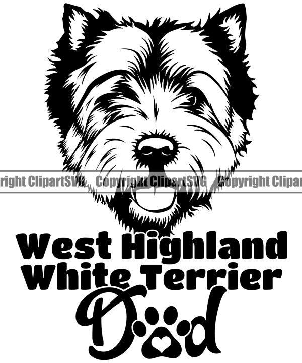 West Highland White Terrier Dad Dog With Text Design Element Puppy Pup Head Purebred Pedigree Canine K-9 K9 Animal Portrait Doggy Smile Face Cute Body Vector Clipart SVG Outlet Factory Outlet
