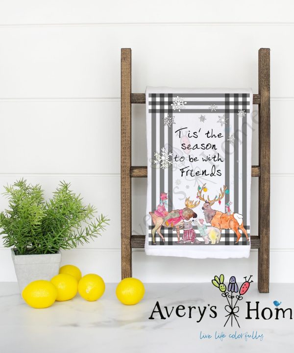 Tis' the Season to Be with Friends Holiday Flour Sack Dish Towel Free Shipping 100% Guaranteed