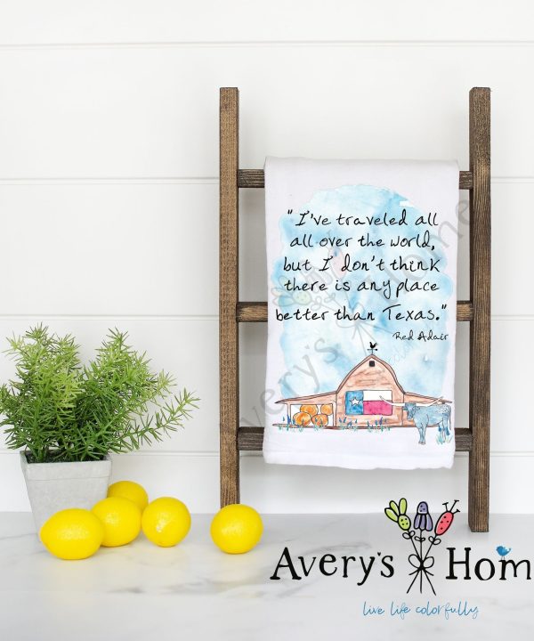 No Place Better Than Texas Customizable Flour Sack Dish Towel 2025 Unisex