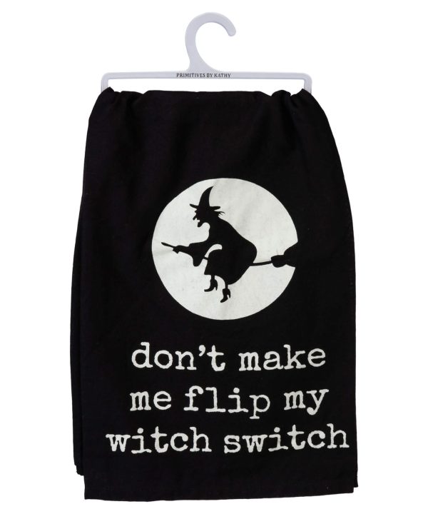 Don't Make Me Flip My Witch Switch Kitchen Towel Tumblr Online