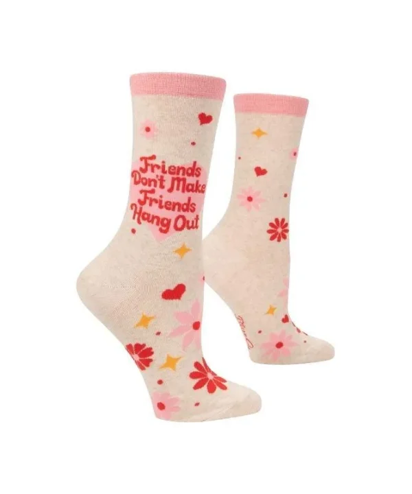 Ladies Socks Friends Don't Make Friends Hang Out